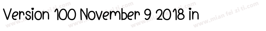 Version 100 November 9 2018 init字体转换